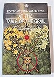 At the Table of the Grail: Magic & the Use of the Imagination: Magic and the Use of Imagination (Arkana S.)