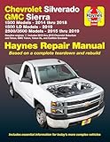 Chevrolet Silverado & GMC Sierra (14-16): 2014-16 (Haynes Repair Manual)