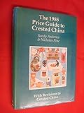 Price Guide to Crested China 1985