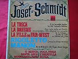 Josef Schmidt, ténor - La tosca - la Bohème - Rigoletto - Manon - O Marie - Santa Lucia - Mazndulinate - Voga, Voga - l'Ariatella - Nina -