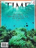 TIME MAGAZINE - SEPTEMBER 14, 2023 - THE MOST IMPORTANT PLACE ON EARTH (THE OCEANS ISSUE)