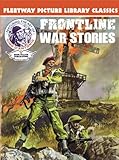 Frontline War Stories: Fleetway Picture Library Classics
