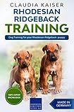 Rhodesian Ridgeback Training: Dog Training for your Rhodesian Ridgeback puppy