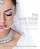 The Asian Bridal Look Book by Naveeda & Nina Haider (2005-08-02)