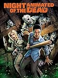 Night of the Animated Dead