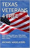 TEXAS VETERANS 4 FREE: FREE College, FREE gas, FREE Suits, FREE Cars, FREE Ipads & Much more FREE 4 Vets!