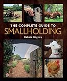 The Complete Guide to Smallholding