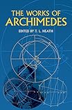 The Works of Archimedes (Dover Books on MaTHEMA 1.4tics)