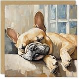Beau Willows French Bulldog Birthday Card from the Dog - Adorable Sleeping Dog Card for Dog Mum, Dad, Wife, Husband, Girlfriend, Boyfriend
