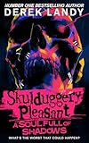 A Soul Full of Shadows: The latest epic adventure in the bestselling Skulduggery Pleasant series: (18)