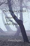 Per Yngve Ohlin Beyond Time and Space
