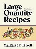 Large Quantity Recipes: Fourth Edition