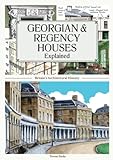 Georgian & Regency Houses Explained: Britain's Architectural History