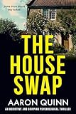 The House Swap: A psychological thriller about neighbours, secrets, and the past that won’t stay buried