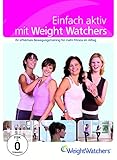 Einfach aktiv mit Weight Watchers [DVD]