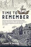 Time to Remember: The Journal of Lance Sergeant William Webb, 2nd Battalion Royal Warwickshire Regiment, 7th Division, October 1914-January 1916