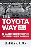 The Toyota Way, Second Edition: 14 Management Principles from the World's Greatest Manufacturer (BUSINESS BOOKS)
