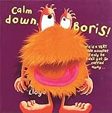 Calm Down Boris (sam lloyd Series)