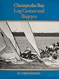 Chesapeake Bay Log Canoes & Bugeyes