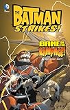 The Batman Strikes!: Bane on the Rampage! (DC Comics: The Batman Strikes!)