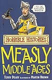 The Measly Middle Ages (Horrible Histories)