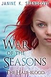 War of the Seasons, Book Two: The Half-blood