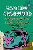Van Life Crossword: 60 Puzzles for Nomads, Campers, and Off-Grid Dreamers