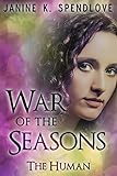 War of the Seasons, Book One: The Human