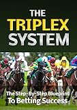 The Triplex Betting System