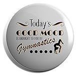 Hippowarehouse Today's Good Mood Is Brought To You By Gymnastics Badge Pin 25mm