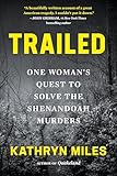 Trailed: One Woman's Quest to Solve the Shenandoah Murders