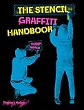 The Stencil Graffiti Handbook: Tristan Manco