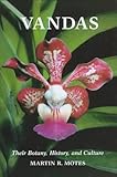 Vandas: Their Botany, History and Culture