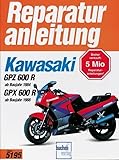 Kawasaki GPZ 600 R (ab Baujahr 1984) GPX 600R (ab Baujahr 1988): Ab Baujahr 1984 / 1988