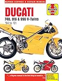 Ducati 748, 916 and 996 4-valve V-Twins 1994 - 2001 (Haynes Service & Repair Manual)