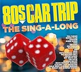 80s Car Trip - The Sing-A-Long