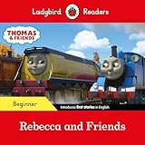 Ladybird Readers Beginner Level - Thomas the Tank Engine - Rebecca and Friends (ELT Graded Reader)