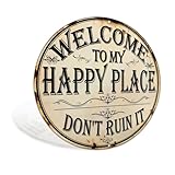 Welcome to My Happy Place Funny Vintage Metal Sign for Home Front Door Cafe Bar Club Deck Yard Porch Wall Decor 8x8 Inch Round Aluminum Decor Sign (2564)