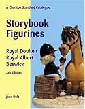 Storybook Figurines: Royal Doulton, Royal Albert, Beswick - A Charlton Standard Catalogue