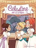 CELESTINE T3 - UN BALLET INOUBLIABLE: Célestine, petit rat de l'Opéra - tome 3