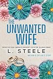 The Unwanted Wife: Nathan & Skylar's story. A Brother's Best Friend Marriage of Convenience Romance (The Davenports Book 1)