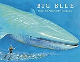 Big Blue by Shelley Gill (2005-07-01)