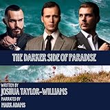 The Darker Side of Paradise: The Paradise Mysteries, Book 1