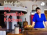 Rachel Khoo: My Swedish Kitchen
