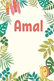 Amal: Personalized Journal Gift for Amal, Notebook Gift, Amal name gifts, Gift Idea for Amal, 120 Pages, 6x9