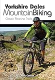 Yorkshire Dales Mountain Biking: Classic Pennine Trails