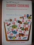 Wonderful, Wonderful Danish Cooking; a Double Cookbook of 500 Recipes. with an Introd. by Victor Borge. Drawings by Edward Kasper