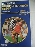 Rothmans Football Yearbook 1986-87 by Williams, Tony; Peskett, Roy (August 21, 1986) Paperback