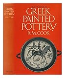 Greek Painted Pottery (Handbooks of Archaeology)