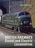 British Railways Diesel and Electric Locomotives